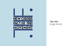 New Order - The Him (Cargo Demo) [Official Audio]