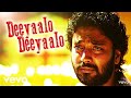 Kayal - Deeyaalo Deeyaalo Video  | D. Imman