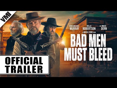 Bad Men Must Bleed