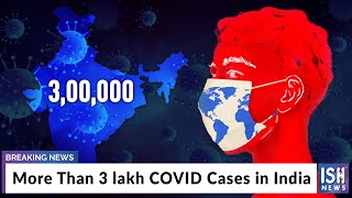More Than 3 lakh COVID Cases in India