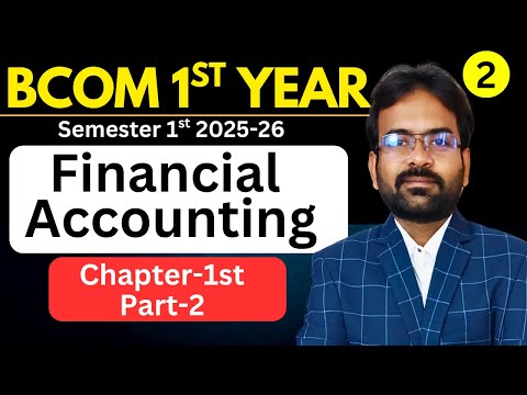 Financial Accounting Syllabus 2025 26 BCom 1st Year Semester 1st CWG for BCOM
