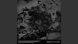 Download lagu Berkalang Tanah (Reprise Version) mp3 Download lagu Berkalang Tanah (Reprise Version) mp3