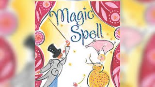 Magic Spell by Julie Paschkis #kidsreadaloudbook #storytime #kidsvideo