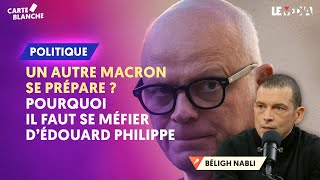 ÉDOUARD PHILIPPE : COMMENT LES GRANDS MÉDIAS VEULENT NOUS L’IMPOSER APRÈS MACRON