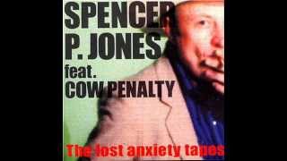 Spencer P. Jones - I Guess It's Gonna Really Hurt