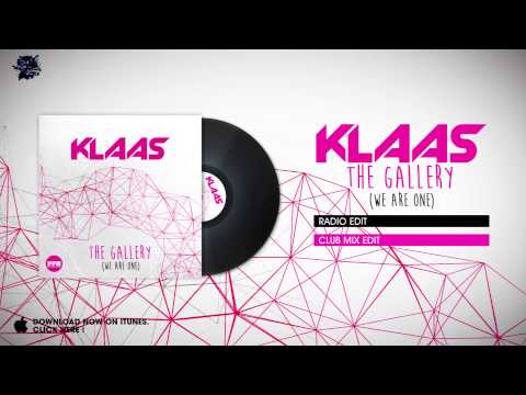 Klaas - The Gallery (We are One) - Club Mix Edit