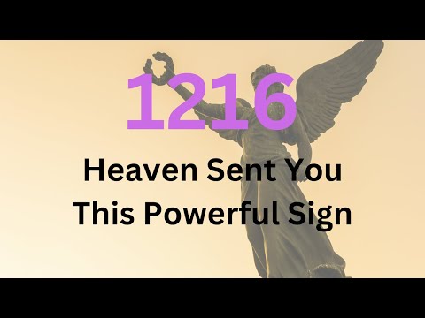 Is Angel Number 1216 a Sign? Discover Its True Meaning!