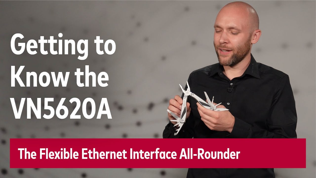 Get to Know the Ethernet All-Rounder – VN5620A