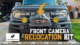 Install Tips | Bronco Front Camera Relocation Kit