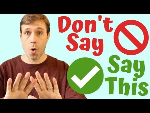 7 Things Americans Don't Really Say & What You Should Say Instead