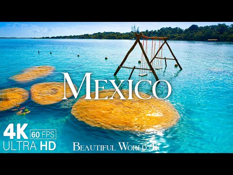 MEXICO 4K Amazing Aerial Film - Calming Piano Music - Beautiful Nature