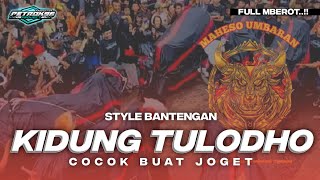 Download lagu DJ KIDUNG TULODHO BANTENGAN MBEROT FULL BASS mp3