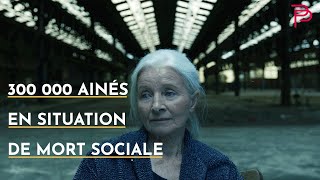 Doc 1 - 300 000 Français de plus de 60 ans en situation de mort sociale