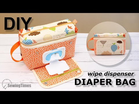 DIY Diaper Bag | How To make a Baby Bag with wipe dispenser [sewingtimes]