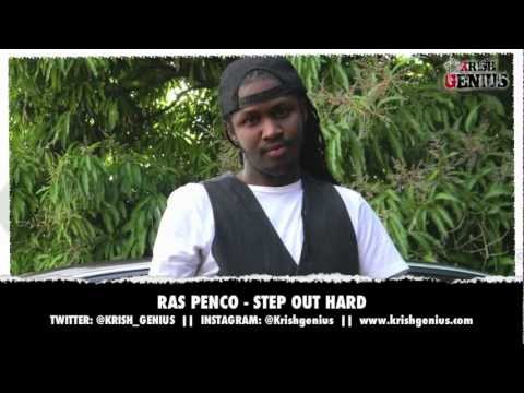 Ras Penco - Step Out Hard - April 2013