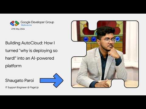 Shaugato Paroi - Building AutoCloud: How I turned "why is deploying so hard!" into an AI platform