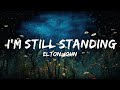 Elton John I M Still Standing Lyrics Lyrics Zee Music