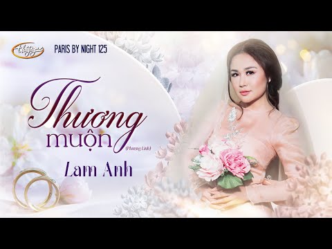 PBN 125 | Lam Anh - Thương Muộn