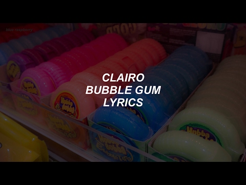 bubble gum // clairo lyrics