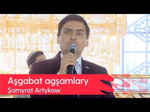 Shamyrat Artykow - Ashgabat agshamlary | 2022
