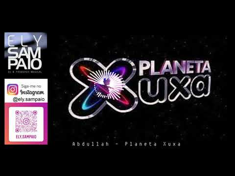 Abdullah - Planeta Xuxa