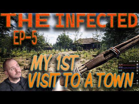 The Infected - EP 5 - Time to visit my first town! | Survival