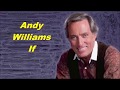 Andy Williams........If.