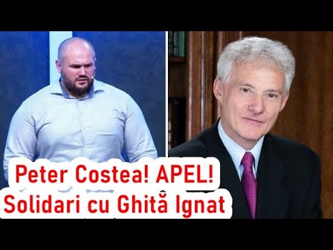 Peter Costea: Solidari cu Ghiță Ignat