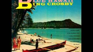 Bing Crosby - Blue Hawaii 1954