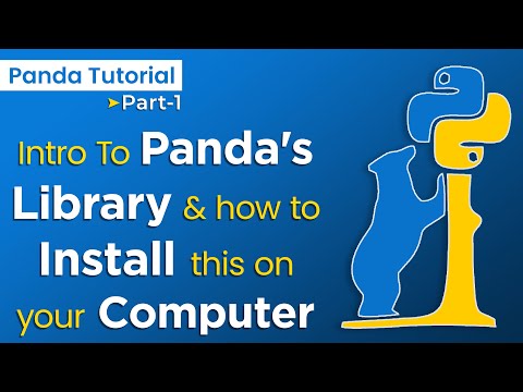 Introduction to the Panda s Library How to Install this Particular Library on to Your Computer 1