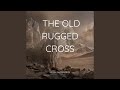 The Old Rugged Cross