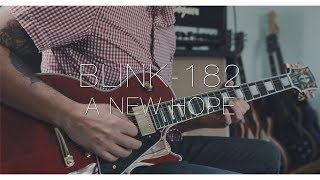Blink-182 - A New Hope (Guitar Cover)