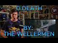 BOBBY IS TOO AMAZING!!!!!!!! Blind reaction to The Wellermen - O Death