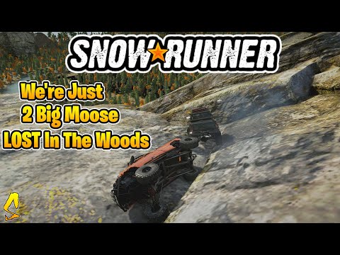 SnowRunner: We're Just 2 Big Moose LOST In The Woods... | Top Gear Ep. #53