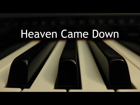 Heaven Came Down - piano instrumental hymn with lyrics