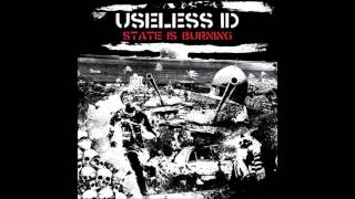 Useless ID State Is Burning (Full Album 2016)