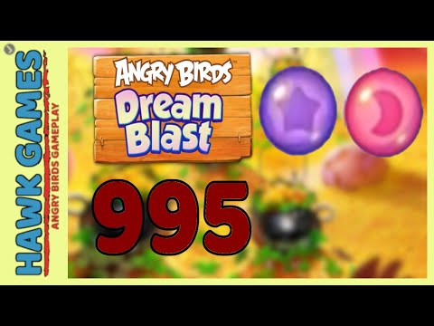 Angry Birds Dream Blast Level 995 Extreme - Walkthrough, No Boosters