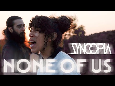 Syncopia - None Of Us (Official Music Video)