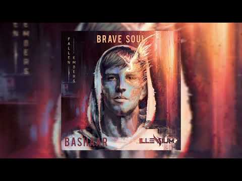 ILLENIUM and Emma Grace - Brave Soul (Bashaar Remix)
