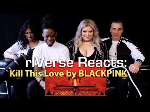 RiVERSE Reacts: Kill This Love by BLACKPINK - M/V Reaction