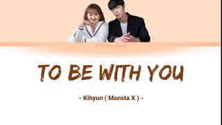 [SUB INDO] To Be With You - Kihyun ( Monsta X ) | Ost Do Do Sol Sol La La Sol
