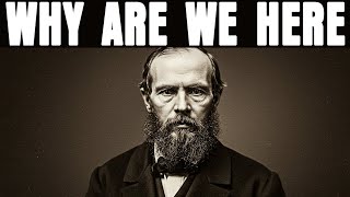 Dostoevsky The Man Who Knew What It Means to Be Human