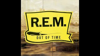 R̲ ̲E̲ M - Out of̲ ̲T̲i̲me (Full Album) 1991