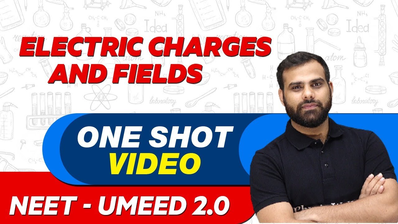 ELECTRIC CHARGES AND FIELDS in 1 Shot : All Concepts, Tricks &amp; PYQs | NEET Crash Course | UMEED 2.0
