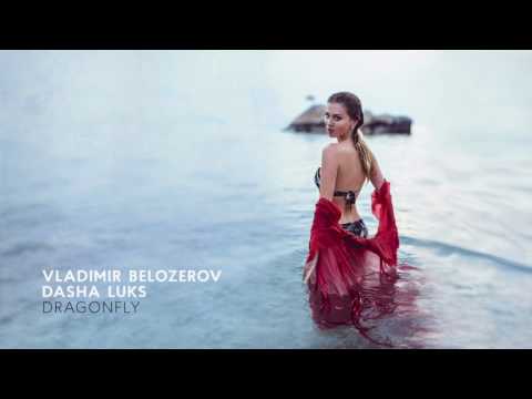 Vladimir Belozerov - Dragonfly (feat  Dasha Luks)