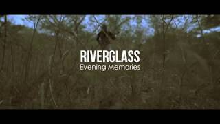 RiverGlass - Evening Memories