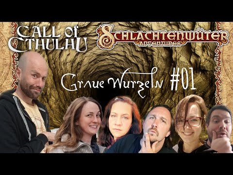 Call Of Cthulhu - Graue Wurzeln Part 1 - Pen and Paper