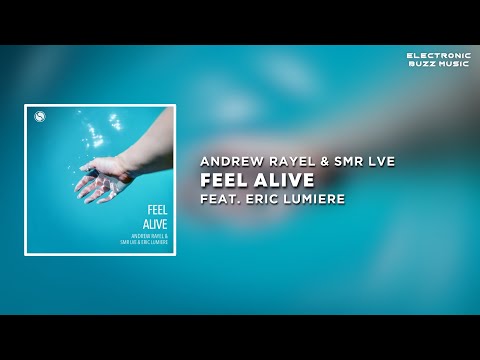Andrew Rayel & SMR LVE Feat. Eric Lumiere - Feel Alive (Extended Mix) | Progressive House