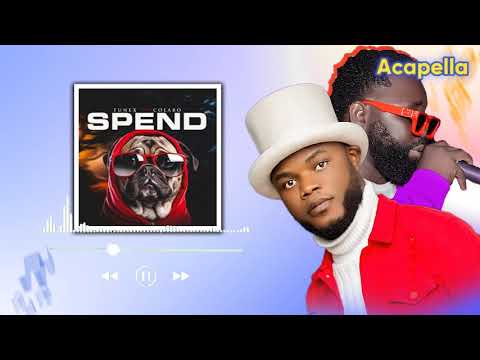 Tunex ft Colabo - SPEND (Acapella) SalBuzz Sierra Leone Sounds