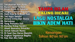 Download lagu TANPA IKLAN ❗️❗️| LAGU NOSTALGIA TERPOPULER TAHUN 80AN 90AN mp3